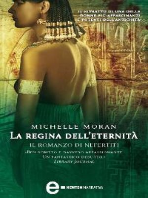 cover image of La regina dell'eternità. Il romanzo di Nefertiti
